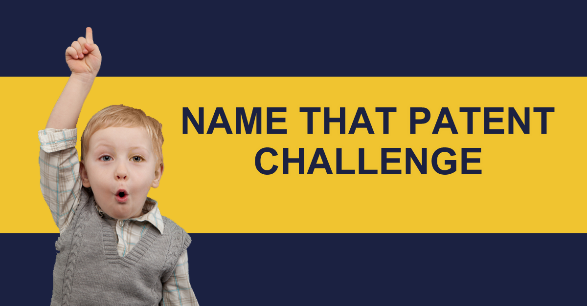 Name that Patent Challenge Rules